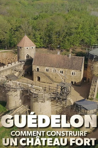 Movie poster for Guédelon : comment construire un château fort (2023)