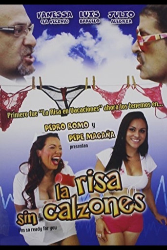 Movie poster for La risa sin calzones (2014)