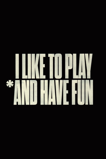 Movie poster for I Like to Play *And Have Fun (2025)