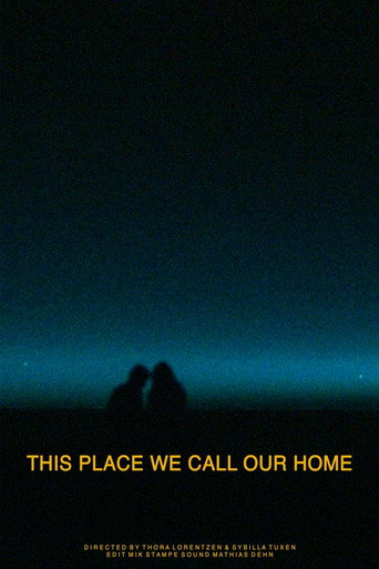 Movie poster for This Place We Call Our Home (2015)