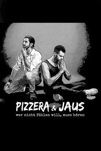 Movie poster for Pizzera & Jaus - Wer nicht fühlen will muss hören (2022)