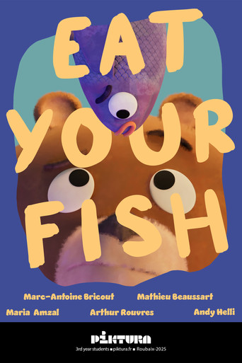 Movie poster for Eat Your Fish ! (2025)