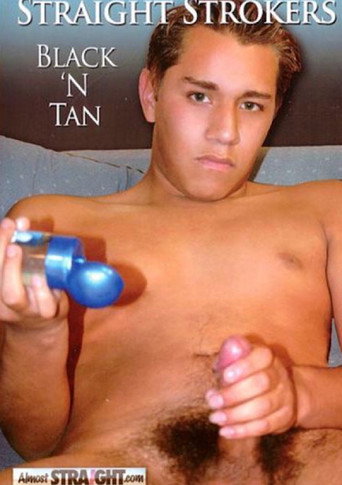 Movie poster for Straight Strokers Black 'N Tan (2006)