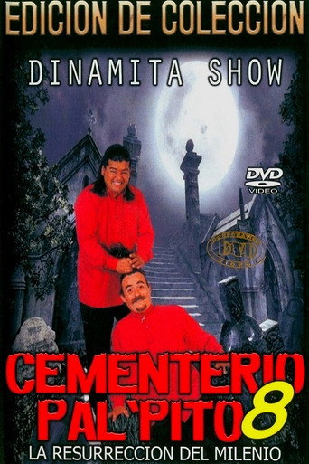 Movie poster for Dinamita Show: Cementerio Pal Pito 8 (1999)