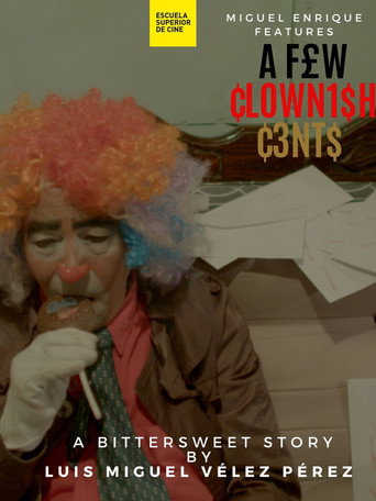 Movie poster for A Few Clownish Cents (2021)