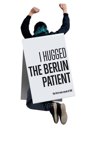 Movie poster for I Hugged the Berlin Patient (2013)