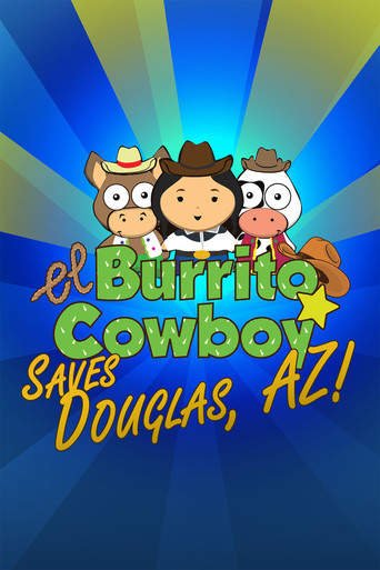Movie poster for El Burrito Cowboy Saves Douglas, AZ (2019)
