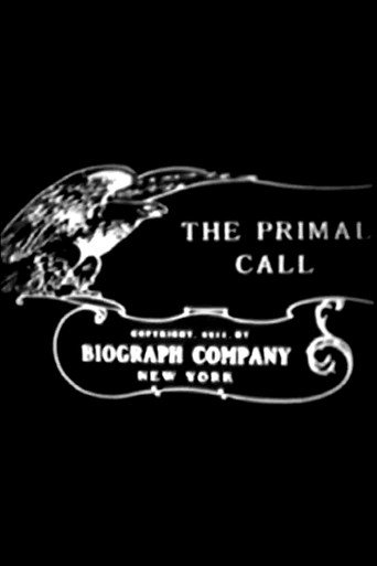 Movie poster for The Primal Call (1911)