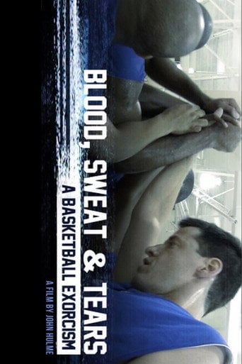 Movie poster for Blood, Sweat & Tears: A Basketball Exorcism (2016)
