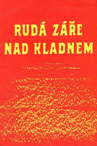 Rudá záře nad Kladnem poster