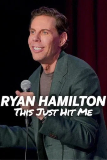Movie poster for Ryan Hamilton: This Just Hit Me (2026)