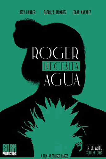 Movie poster for ROGER NECESITA AGUA (2026)