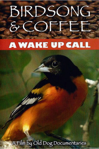Movie poster for Birdsong and Coffee: A Wake-Up Call (2006)