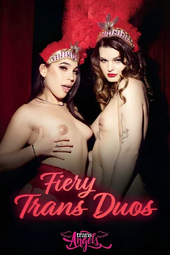 Movie poster for Fiery Trans Duos (2022)