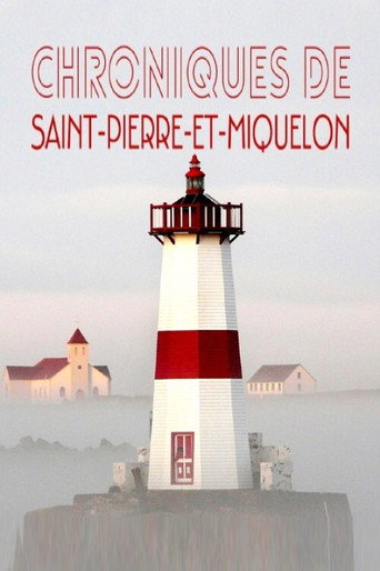 Movie poster for Les chroniques de Saint-Pierre et Miquelon (2020)