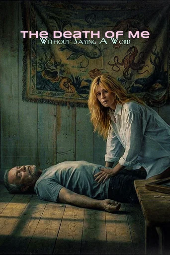 Movie poster for The Death of Me Without Saying A Word (2026)