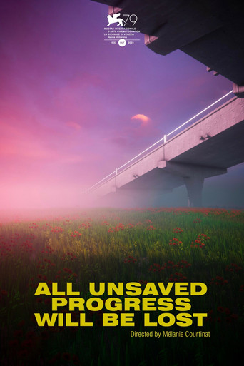 All Unsaved Progress Will Be Lost poster