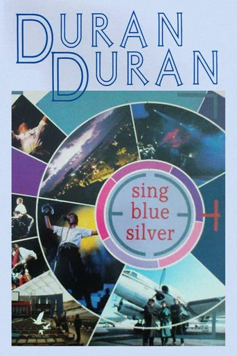 Movie poster for Duran Duran: Sing Blue Silver (1984)