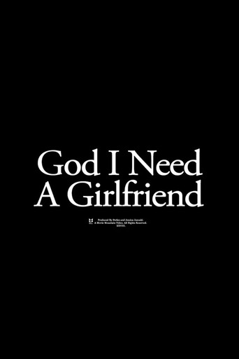 Movie poster for God I Need a Girlfriend (2018)
