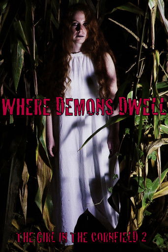 Movie poster for Where Demons Dwell: The Girl in the Cornfield 2 (2017)