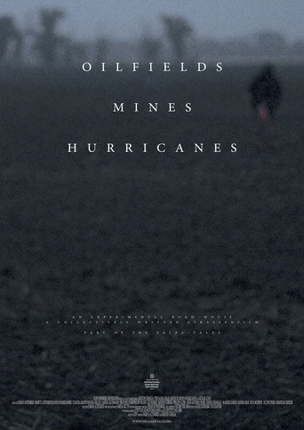 Movie poster for Oilfields Mines Hurricanes (2014)