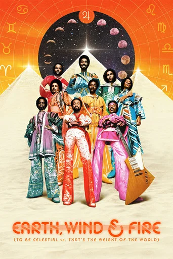 Movie poster for Earth, Wind & Fire (To Be Celestial vs. That's the Weight of the World) (2026)