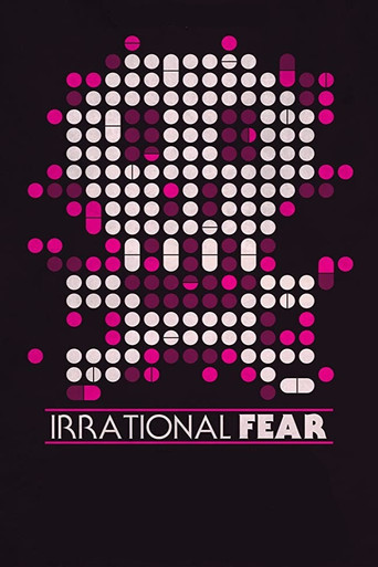 Movie poster for Irrational Fear (2017)