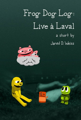 Movie poster for Frog Dog Log: Live à Laval (2019)