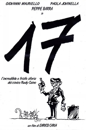 17, or the incredible and sad story of the cynical Rudy Caino poster