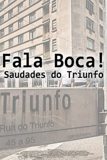 Movie poster for Fala Boca! Saudades do Triunfo (2009)