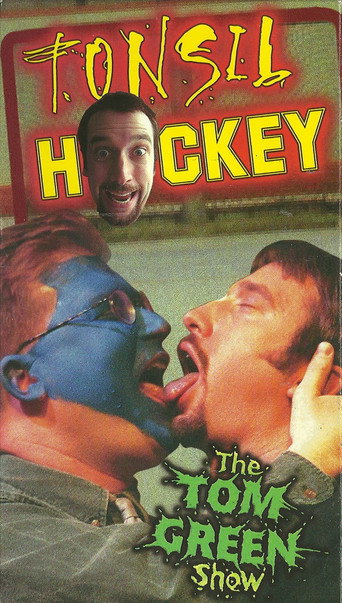 Movie poster for Tom Green: Tonsil Hockey (1999)