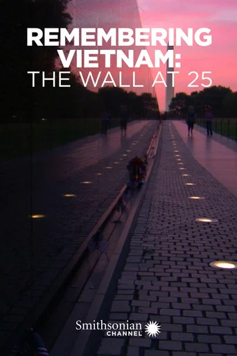 Movie poster for Remembering Vietnam: The Wall at 25 (2007)