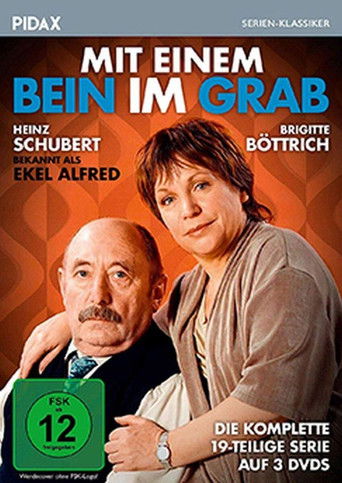 Mit einem Bein im Grab poster