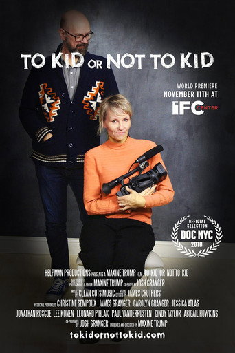 Movie poster for To Kid or Not to Kid (2018)