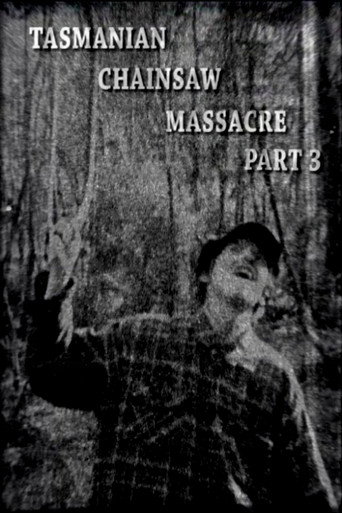 Movie poster for Tasmanian Chainsaw Massacre Part 3 (2004)