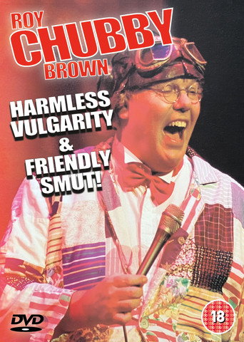 Movie poster for Roy Chubby Brown - Harmless Vulgarity & Friendly Smut (2022)