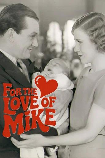 Movie poster for For the Love of Mike (1932)