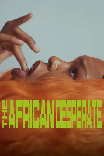 Movie poster for The African Desperate (2022)