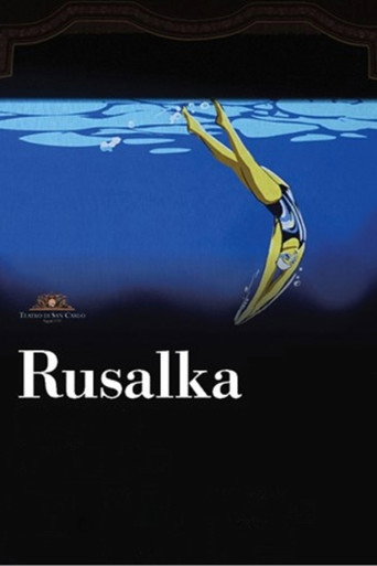 Movie poster for Teatro Di San Carlo: Rusalka (2025)