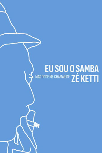 Movie poster for Eu Sou o Samba, Mas Pode me Chamar de Zé Ketti (2024)