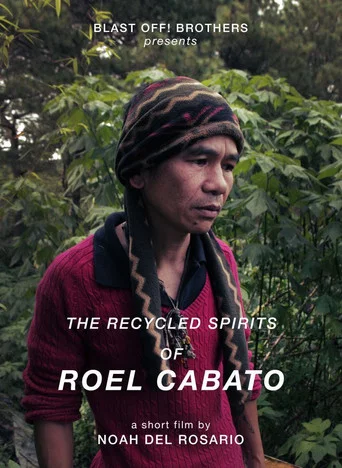 Movie poster for The Recycled Spirits of Roel Cabato (2017)
