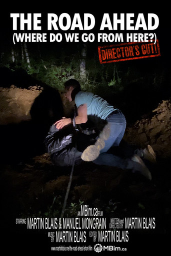 The Road Ahead (Where do we go from here?) Director's cut poster