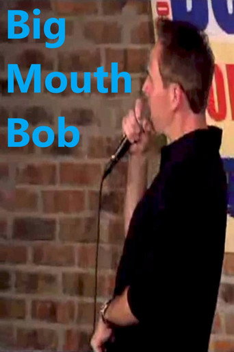 Movie poster for Big Mouth Bob (2008)