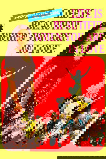 Life is Beautiful When You Are in Love poster