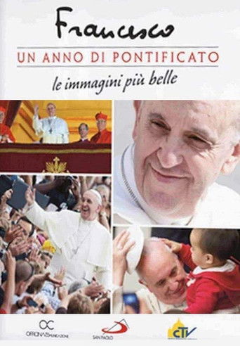 Francis: One Year of Pontificate poster