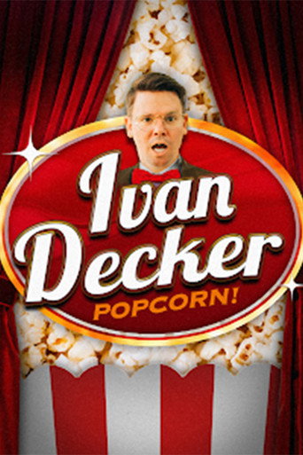 Movie poster for Ivan Decker: Popcorn (2024)