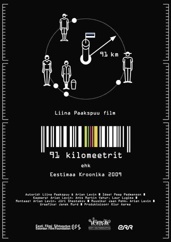 Movie poster for 91 kilometers. Chronicle of Estonia 2009 (2010)