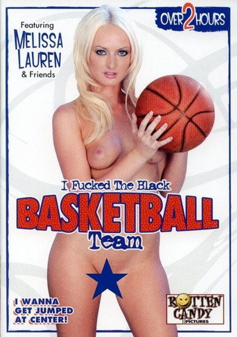 Movie poster for I Fucked the Black Basketball Team (2006)