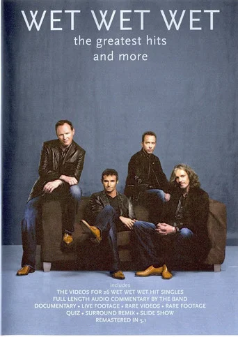 Movie poster for Wet Wet Wet - The Greatest Hits And More (2004)