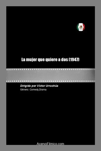 Movie poster for La mujer que quiere a dos (1947)
